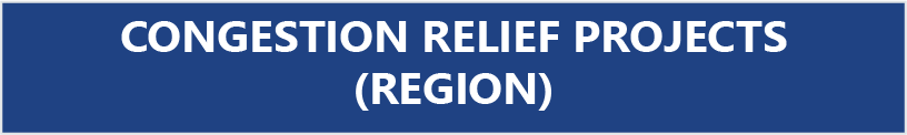 Congestion Relief Projects (Region)