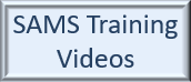 SAMS Training Videos