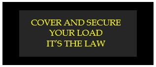 cover and secure your load its the law