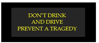 don't drink and drive prevent a tragedy