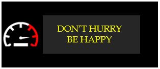 don't hurry be happy