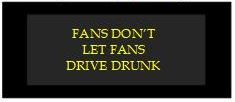 fans dont let fan drive drunk