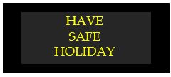 have a safe holiday