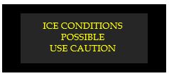ice conditions possible use caution