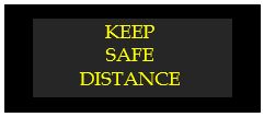 keep safe distance
