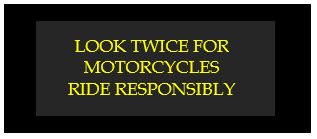 look twice for motorcycles ride responsibly