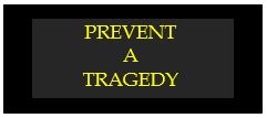 prevent a tragedy