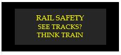 rail safety see tracks? think train