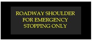 roadway shoulder for emergency stopping only