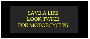 save a life look twice for motorcycles