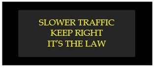slower traffic keep right its the law