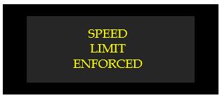 speed limit enforced