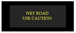 wet road use caution