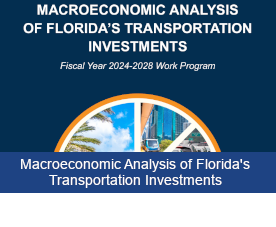 Macroeconomic Analysis of Florida's Transportation Investments